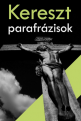Kereszt parafrázisok, a XII. stáció